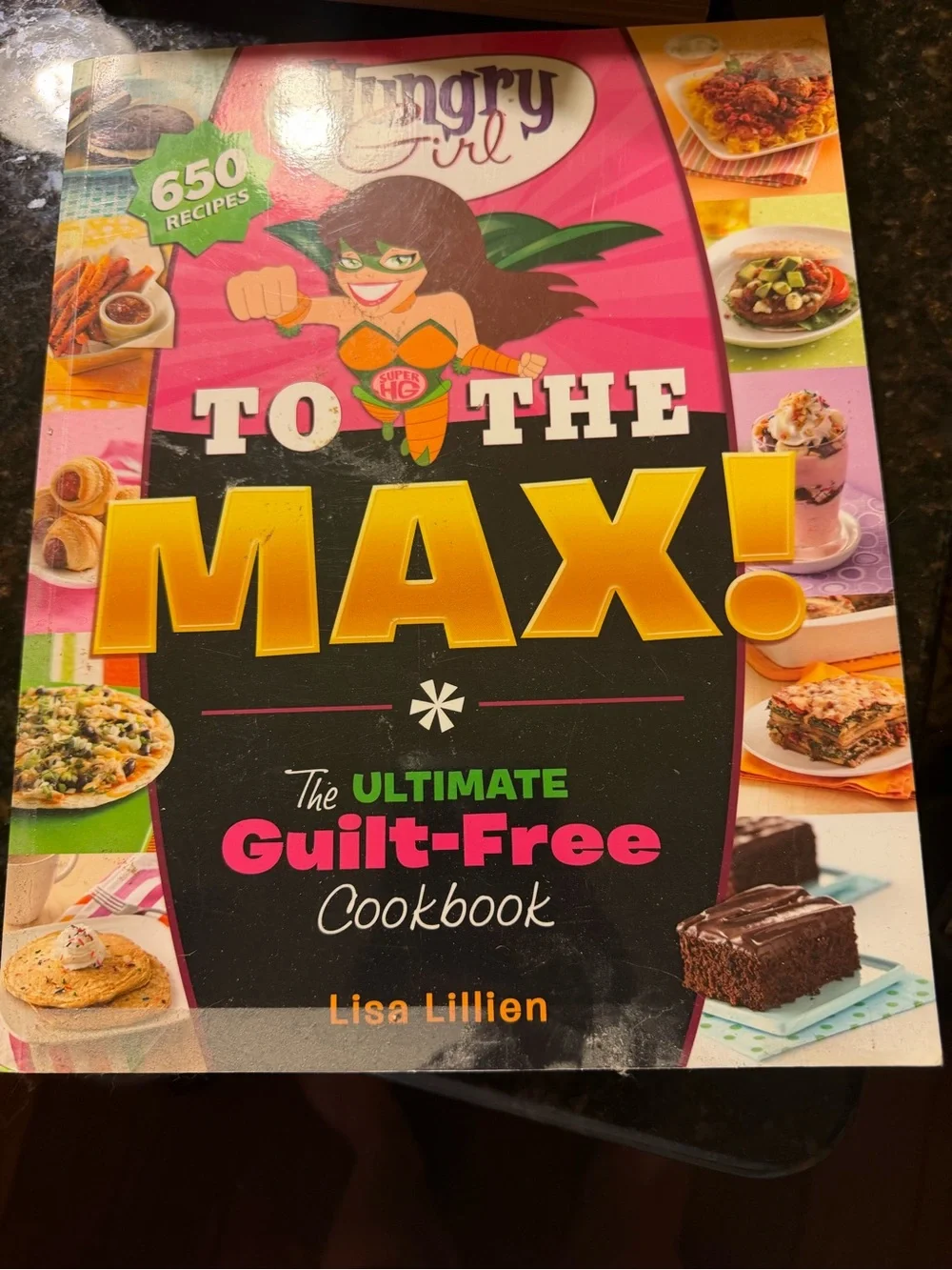 To The Max! Pink & Yellow Cookbook by Lisa Lillien